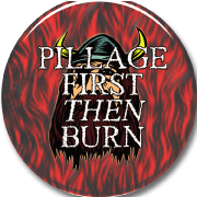 Pillage first then burn